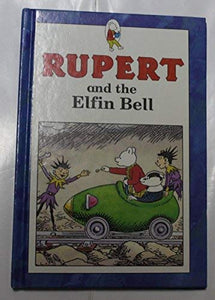 Rupert and the Elfin Bell 