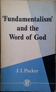 Fundamentalism and the Word of God 