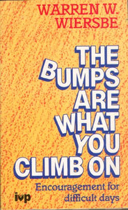 The Bumps are What You Climb on 