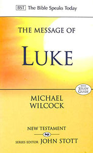 The Message of Luke 