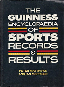 The Guinness Encyclopedia of Sports Records and Results 