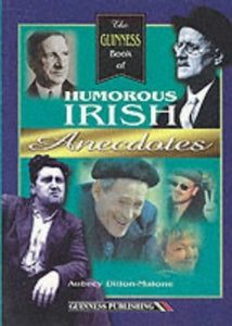 The Guinness Book of Humorous Irish Anecdotes 