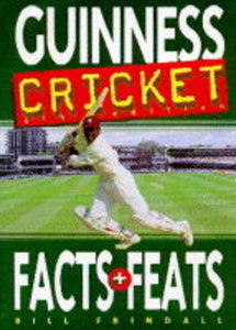 Guinness Book of Cricket Facts and Feats 