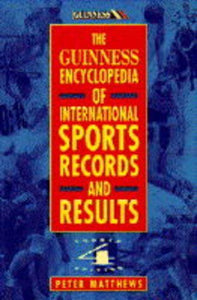 The Guinness Encyclopedia of International Sports Records and Results 