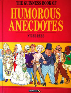 The Guinness Book of Humorous Anecdotes 