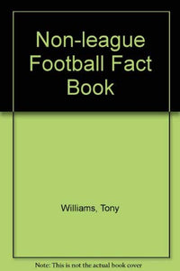 Non-league Football Fact Book 