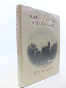 Suffolk in the Middle Ages 