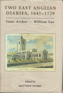 Two East Anglian Diaries, 1641-1729 