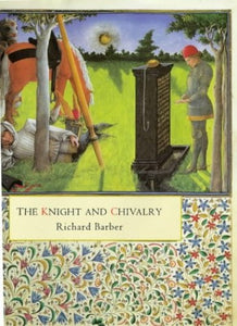 The Knight and Chivalry 