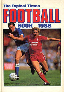 1988 The Topical Times Football Book  Annual 