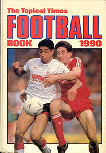 1990 The Topical Times Football Book Annual 