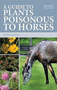 Guide to Plants Poisonous to Horses 