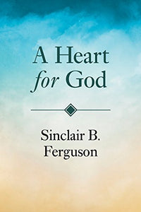 A Heart for God 