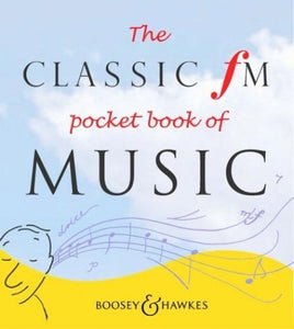 The Classic FM Pocket Book of Music 