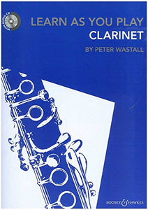 Learn As You Play Clarinet (Book & CD): New Edition 