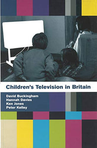 Children's Television in Britain: History, Discourse and Policy 