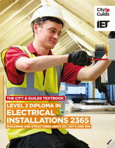 Level 3 Diploma in Electrical Installations (Buildings and Structures) 2365 Textbook 