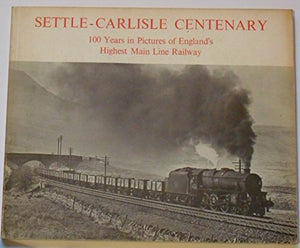 Settle Carlisle Centenary 