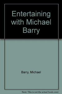 Entertaining with Michael Barry 