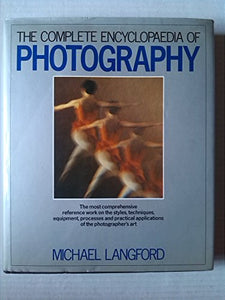 Complete Encyclopaedia of Photography 