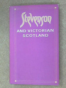 Stevenson and Victorian Scotland 