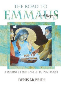 The Road to Emmaus and Beyond 