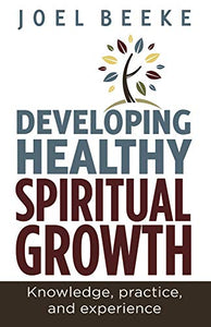 Developing Healthy Spiritual Growth 