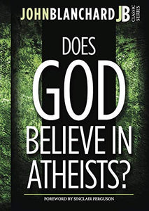 Does God believe in atheists? 