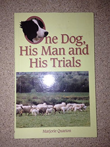 One Dog, His Man and His Trials 