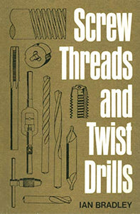 Screw Threads and Twist Drills 