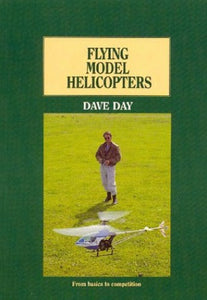 Flying Model Helicopters 