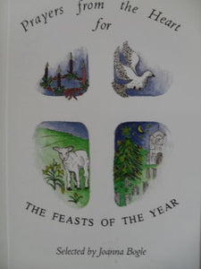 Prayers from the Heart for the Feasts of the Year 