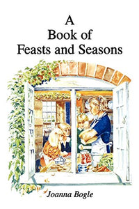 A Book of Feasts and Seasons 