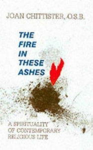 The Fire in These Ashes 