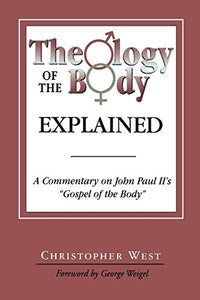 Theology of the Body Explained 