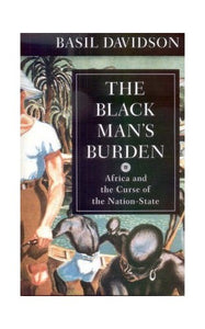 The Black Man's Burden 