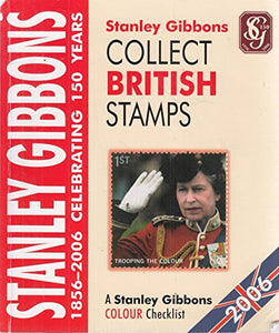 Collect British Stamps: A Stanley Gibbons Colour Checklist: 2006 