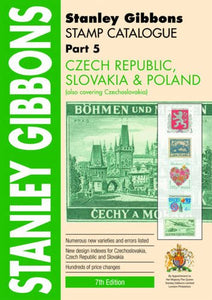 Stanley Gibbons Stamp Catalogue: Czech Republic, Slovakia and Poland (also Covering Czechoslovakia): Part 5 