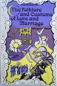 Folklore and Customs of Love and Marriage 