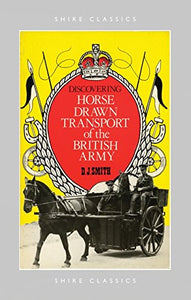 Horse Drawn Transport of the British Army 