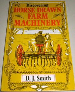 Horse Drawn Farm Machinery 