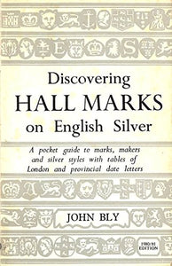 Discovering Hall Marks on English Silver 