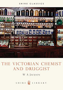 The Victorian Chemist and Druggist 