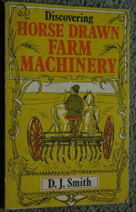 Discovering Horse-Drawn Farm Machinery 