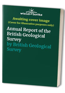 Annual Report of the British Geological Survey 