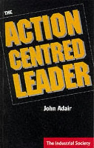 The Action Centred Leader 