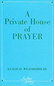 A Private House of Prayer 