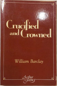 Crucified and Crowned 