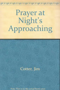 Prayer at Night's Approaching 