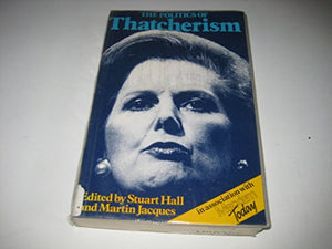 The Politics of Thatcherism 